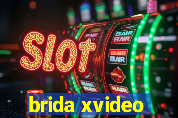 brida xvideo